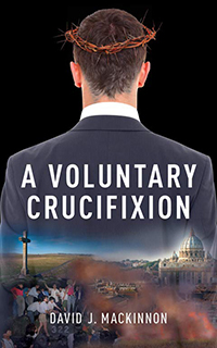 A Voluntary Crucifixion